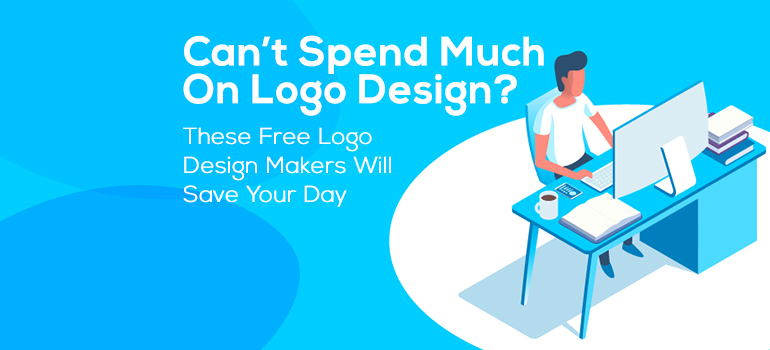 Can’t Spend Much On Logo Design? - Brands Design